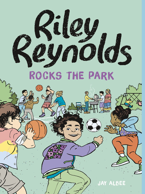 Title details for Riley Reynolds Rocks the Park by Jay Albee - Available